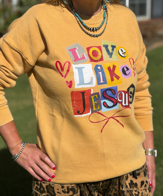 Love Like Jesus Sweatshirt